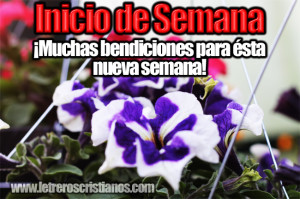 Inicio De Semana Muchas Bendiciones Para Esta Nueva Semana Letreros